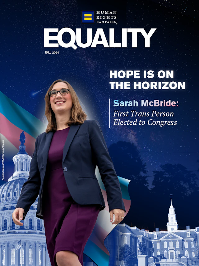 Sarah McBride in front of a dark background with the word "Equality," HRC logo, a trans colors flag, Congress and Delaware State House buildings.