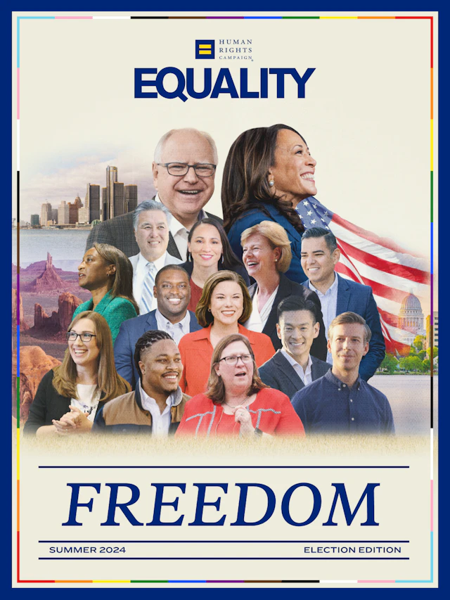 Equality Magazine Cover with Kamala Harris and Tim Walz and a crowd of pro-equality candidates with the word "Freedom" beneath them