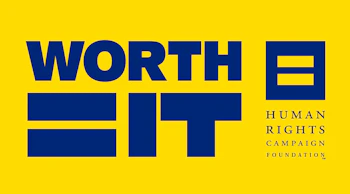 Rectangular image with the words "WORTH IT" on the left with the equal sign in between the words. The HRC equality logo is to the right.
