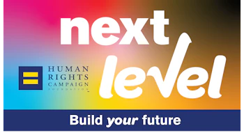 Next Level- by the Human Rights Campaign Foundation. Build your future.